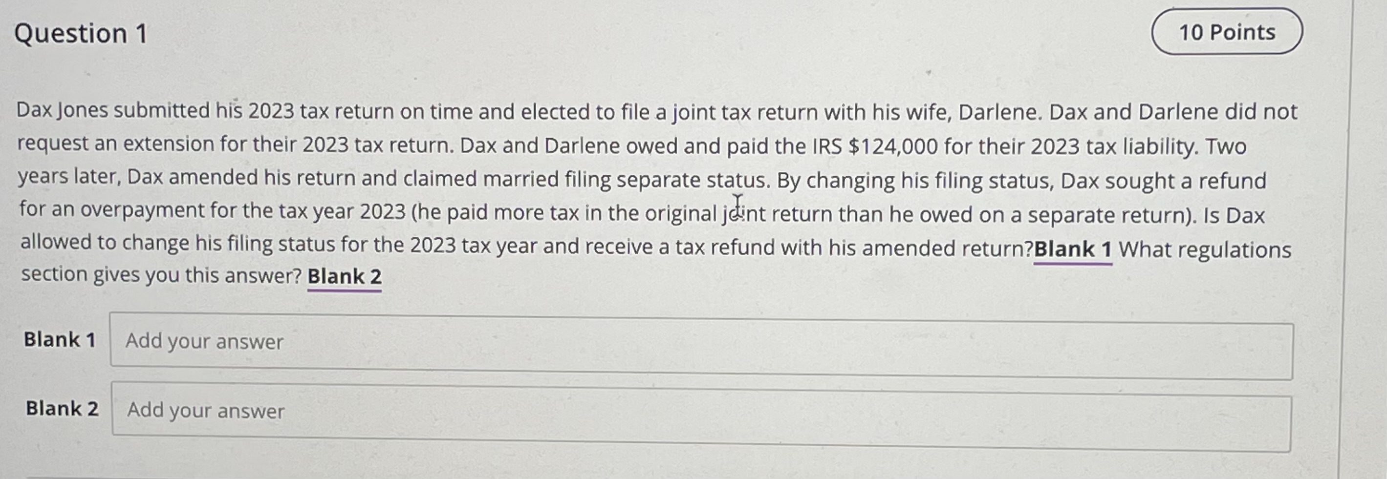  Question 1 Dax Jones submitted his 2023 tax return on time