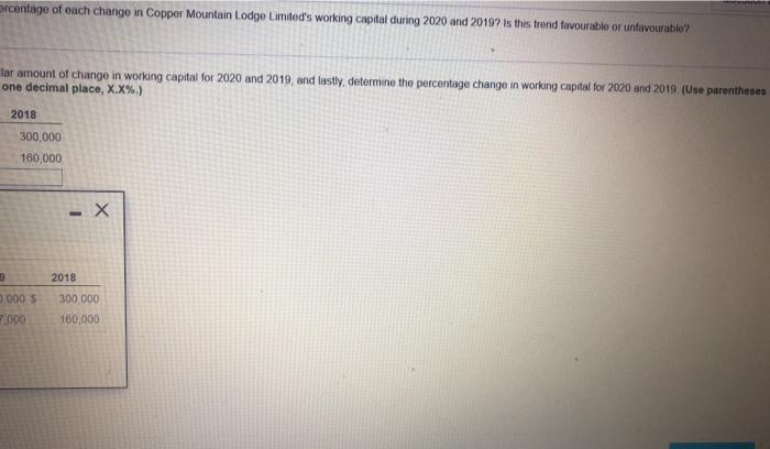 were the dollar amount of change and the percentage of each change