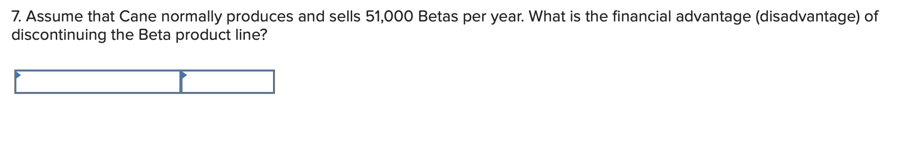 manufacturing overhead Traceable fixed manufacturing overhead Variable selling expenses Common fixed expenses