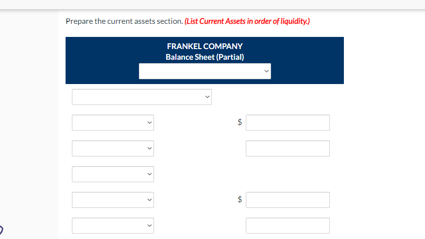 are current asset items for Frankel Company's balance sheet at March 31,2022