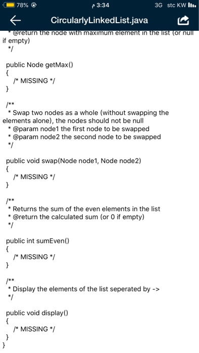 the methods that need to be completed. 2. Add the following methods