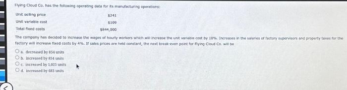  Flying Cloud Co. has the following operating data for its manufacturing