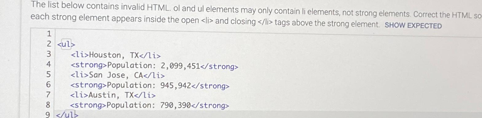  The list below contains invalid HTML. ol and ul elements may