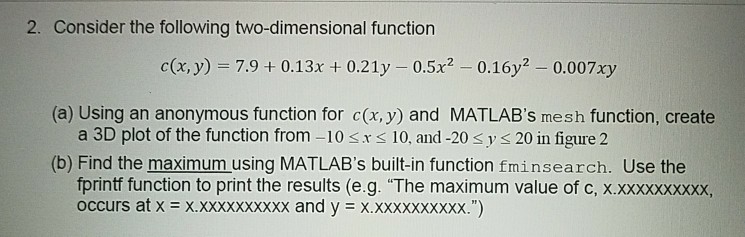  Write a matlab code for the given question 2. Consider the