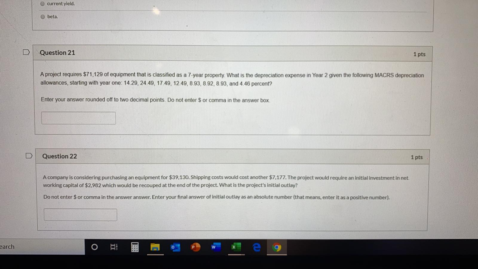  TTTTTTTTT current yield. 0 beta. Question 21 1 pts A project