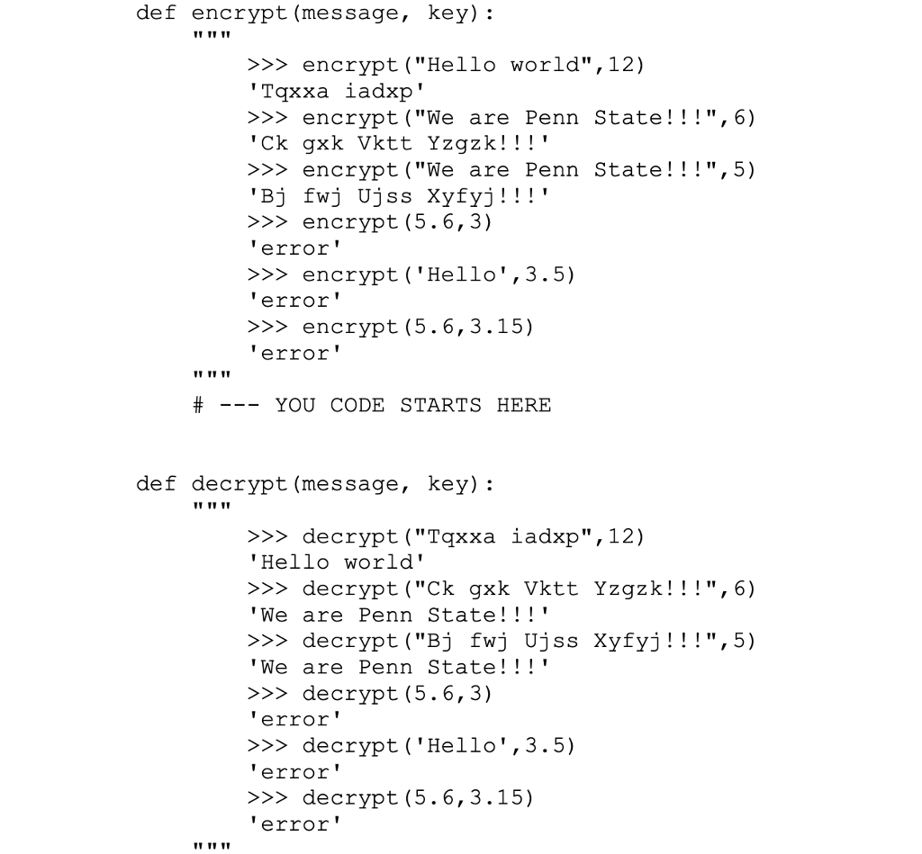 So confused !!!! need help !!!!!! quick !!!!!! Write the functions encrypt(message,