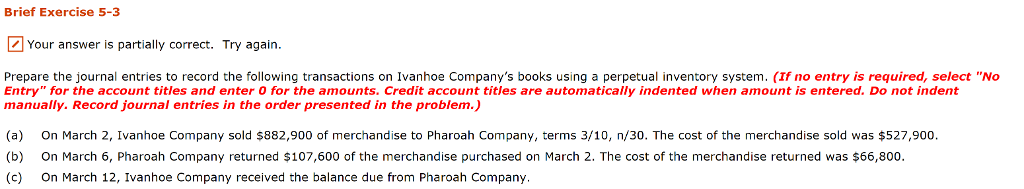 Brief Exercise 5-3 Your answer is partially correct. Try again. Prepare