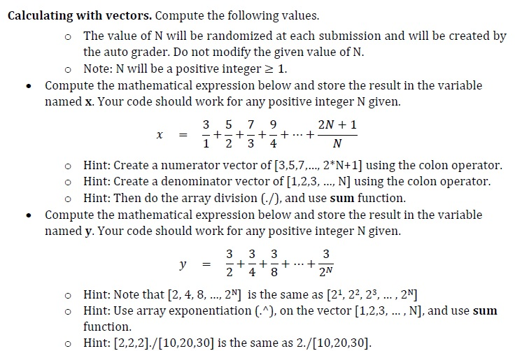 Using matlab... Calculating with vectors. Compute the following values. The value of