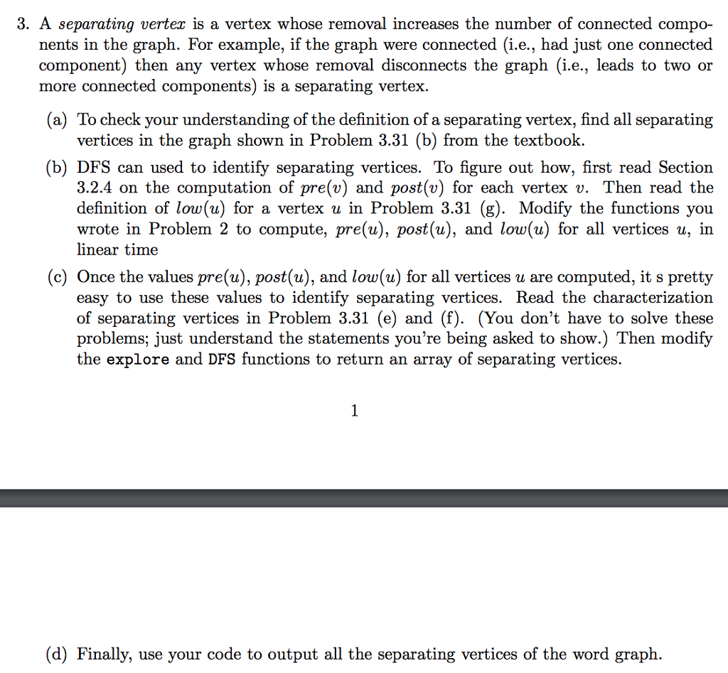  3. A separating vertex is a vertex whose removal increases the
