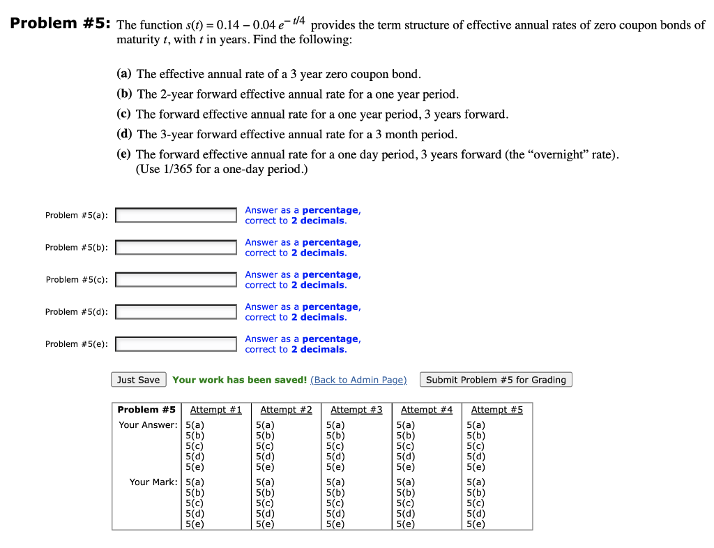  Problem #5: The function s(t) = 0.14 - 0.04 e-t/4 provides