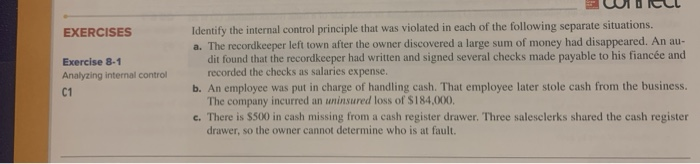  EXERCISES Exercise 8-1 Analyzing internal control C1 Identify the internal control