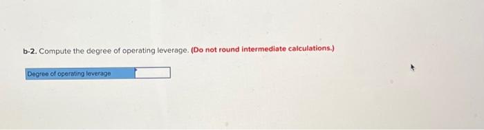 even improve its present level of income from the skateboards. Required: Required: