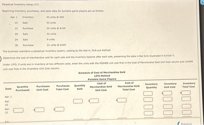  Perpetual inventory Using LFO beginning inventory, purchases, and sales data for
