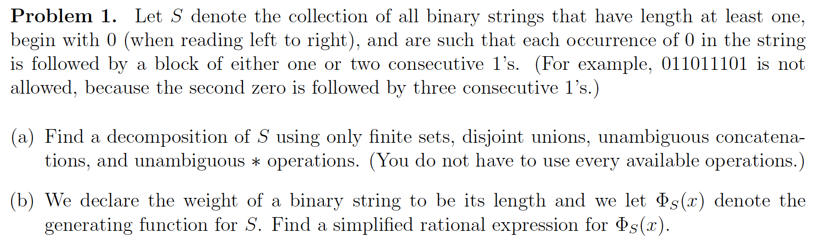  Problem 1. Let S denote the collection of all binary strings
