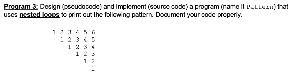 Do both Pseudocode and source code in Pyhton please. Program 3: Design
