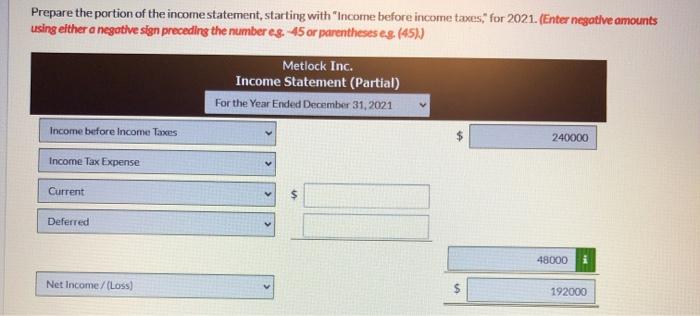 answer F correcrly Metlock Inc reported the following pretax income (loss) and