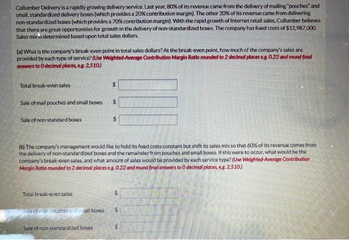 ACC HW PLS HELP Cullumber Delivery is a rapidly growing delivery service.