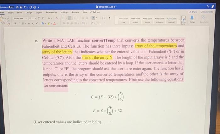 matlab please c. Write a MATLAB function convertTemp that converts the temperatures