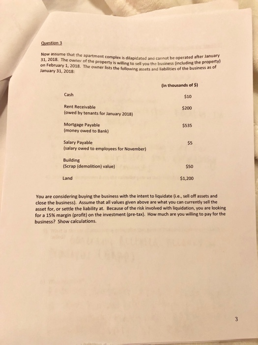  Question 3 Now assume that the apartment complex is dilapidated and