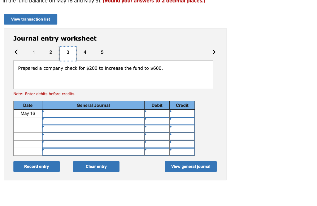 of small amounts. The following transactions involving the petty cash fund occurred