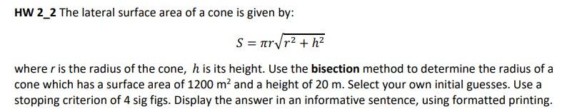 Code using python. HW 2_2 The lateral surface area of a cone