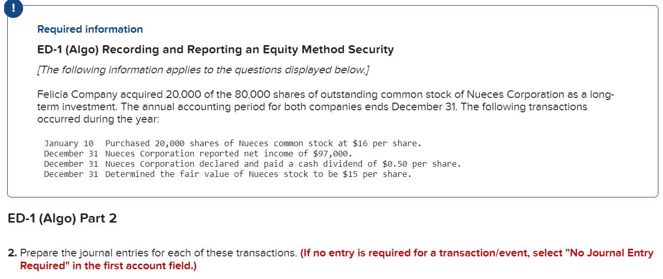 Required information ED-1 (Algo) Recording and Reporting an Equity Method Security
