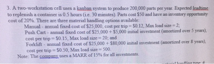  Explain and show work 3. A two-workstation cell uses a kanban
