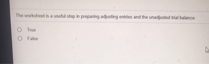  The worksheet is a useful step in preparing adjusting entries and