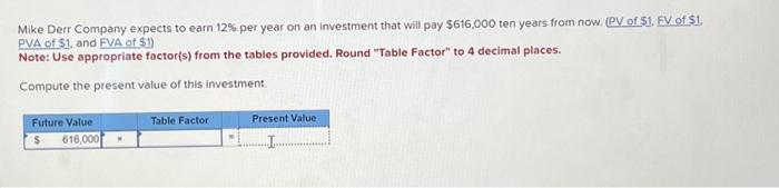 Please show all steps so I can understand the formula: Mike Derr
