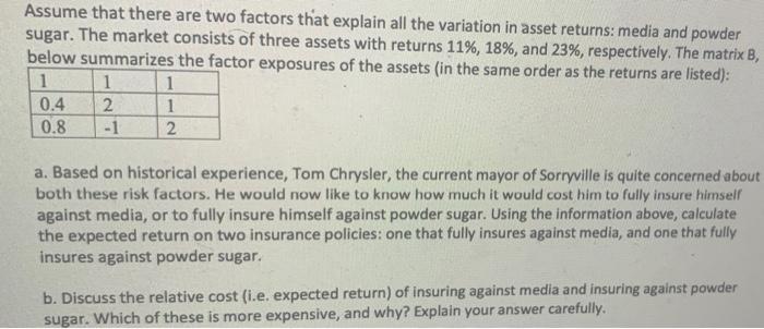 v Assume that there are two factors that explain all the variation