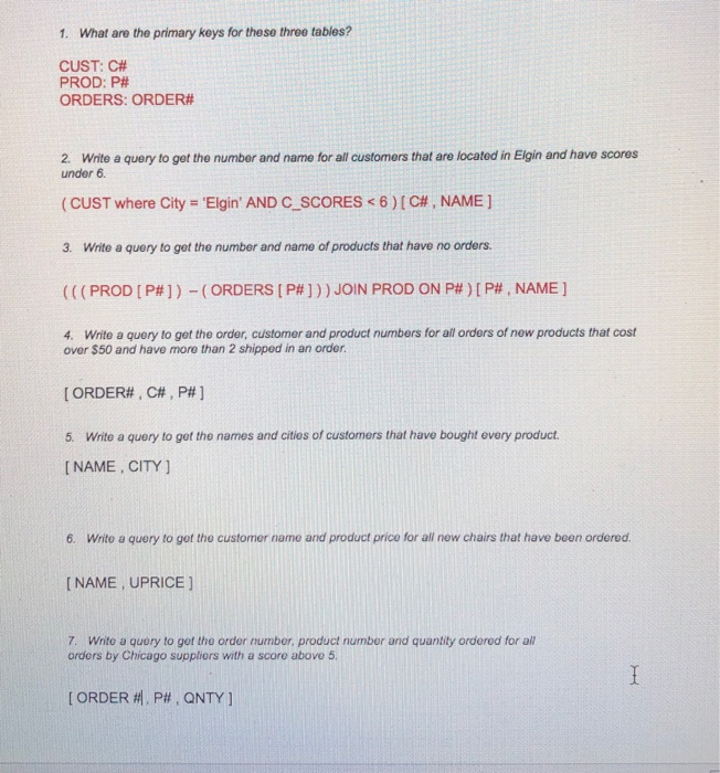 same format. Only need numbers 4-7 See #1-3 for sample answers CUST