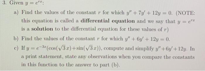Use Python to solve each problem = er 3. Given y =