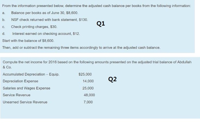 please answer this two question From the information presented below, determine the