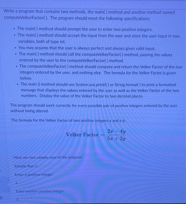 PLEASE ANSWER IN JAVA Write a program that contains two methods, the