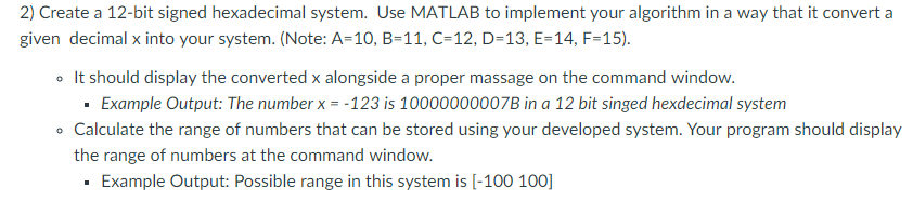 MATLAB HELP! 2) Create a 12-bit signed hexadecimal system. Use MATLAB