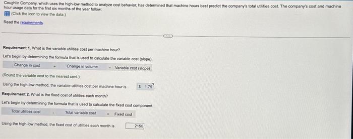  Coughlin Compapy, which uses the highlow method to analyze cost behavioc,