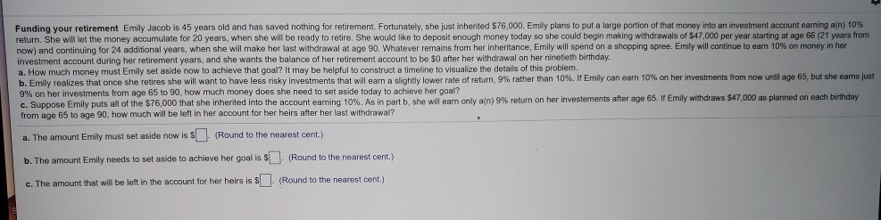 Please can you help me solve this problem! Funding your retirement