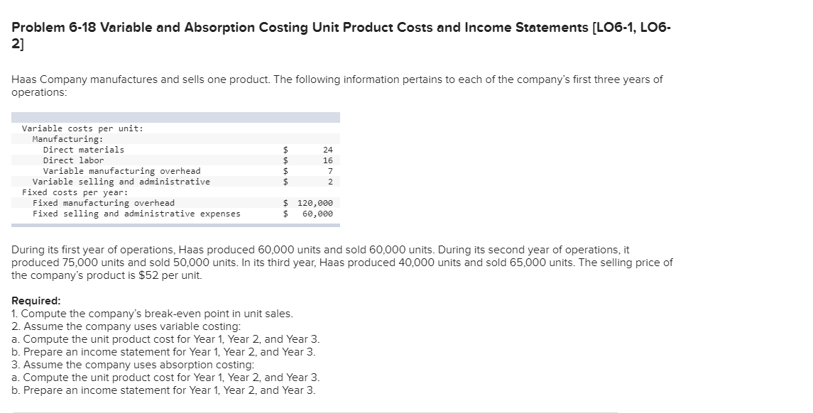 Problem 6-18 Variable and Absorption Costing Unit Product Costs and Income
