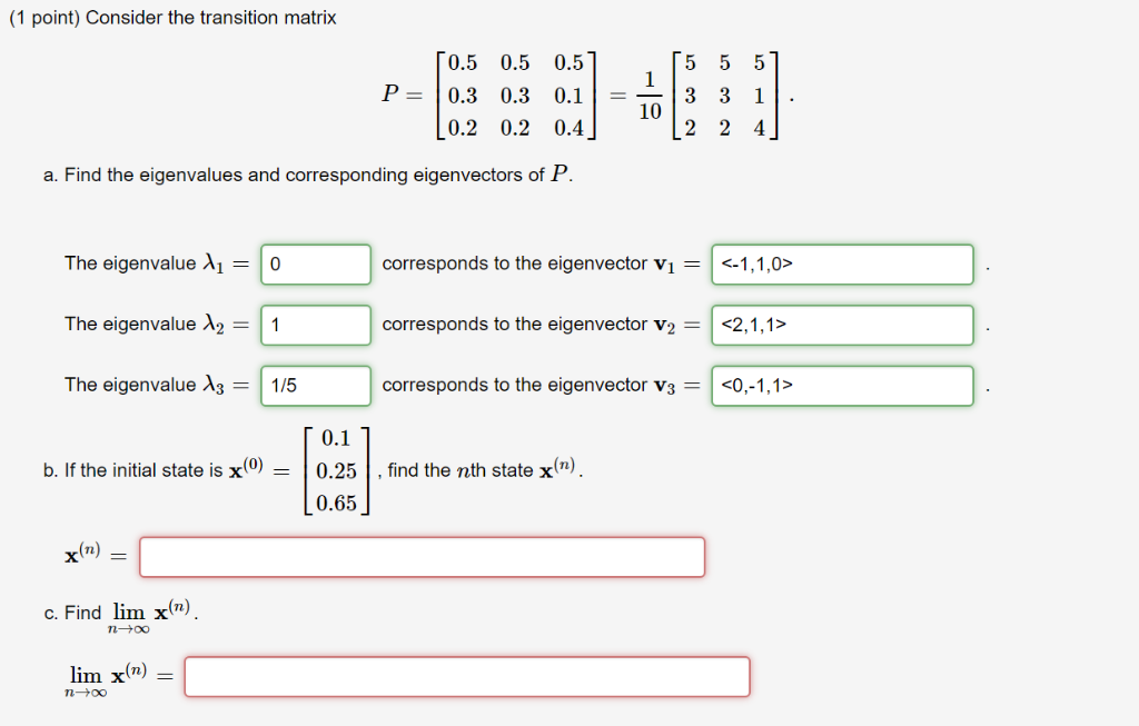 ONLY NEED HELP ON PART B AND C. If the initial state