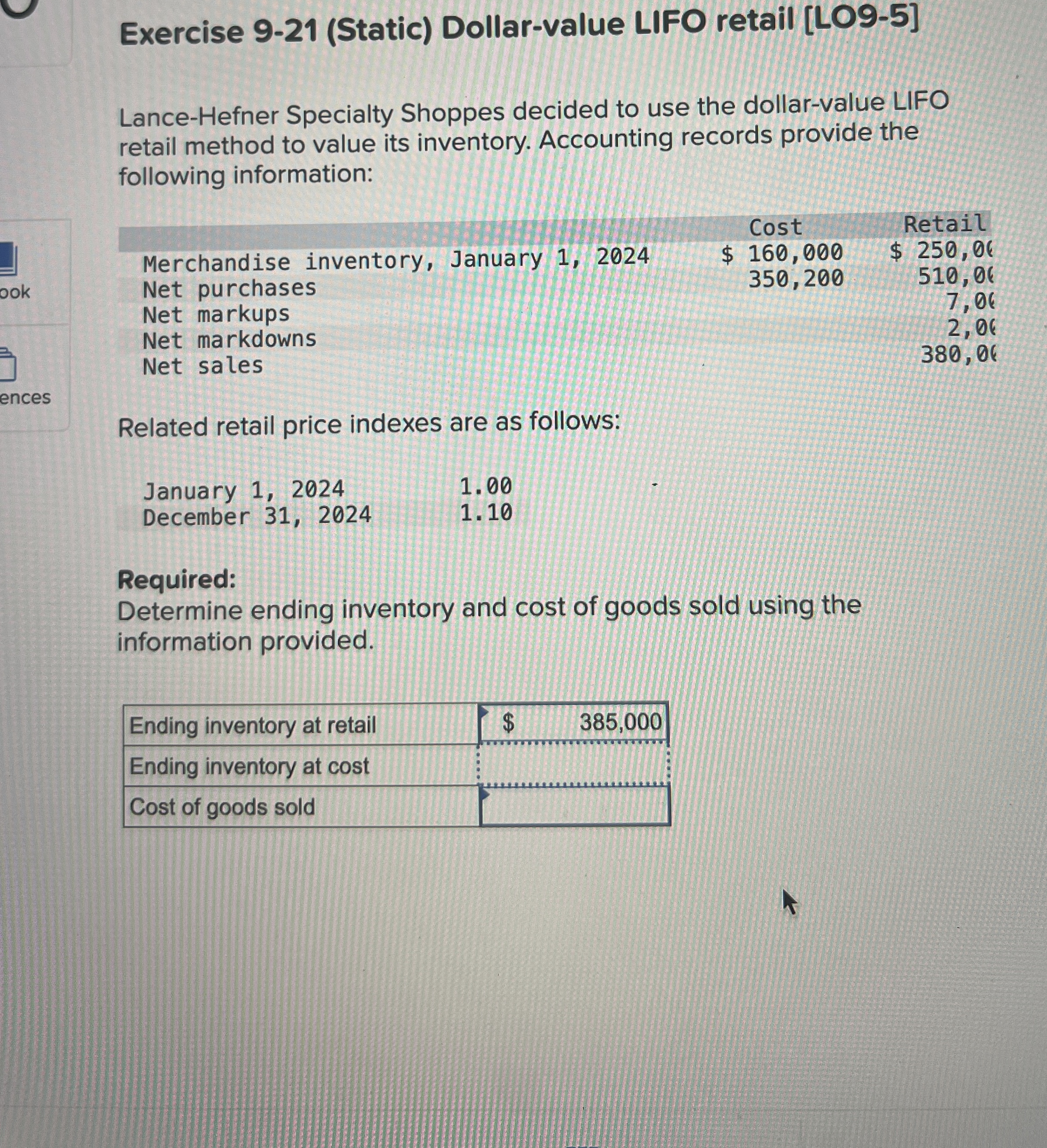  Exercise 9-21(Static) Dollar-value LIFO retail [LO9-5] Lance-Hefner Specialty Shoppes decided to