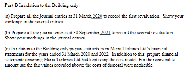  Part B In relation to the Building only: (a) Prepare all