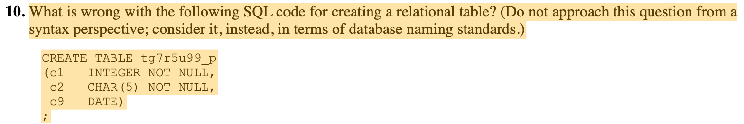 May I please get help with this question. 10. What is wrong