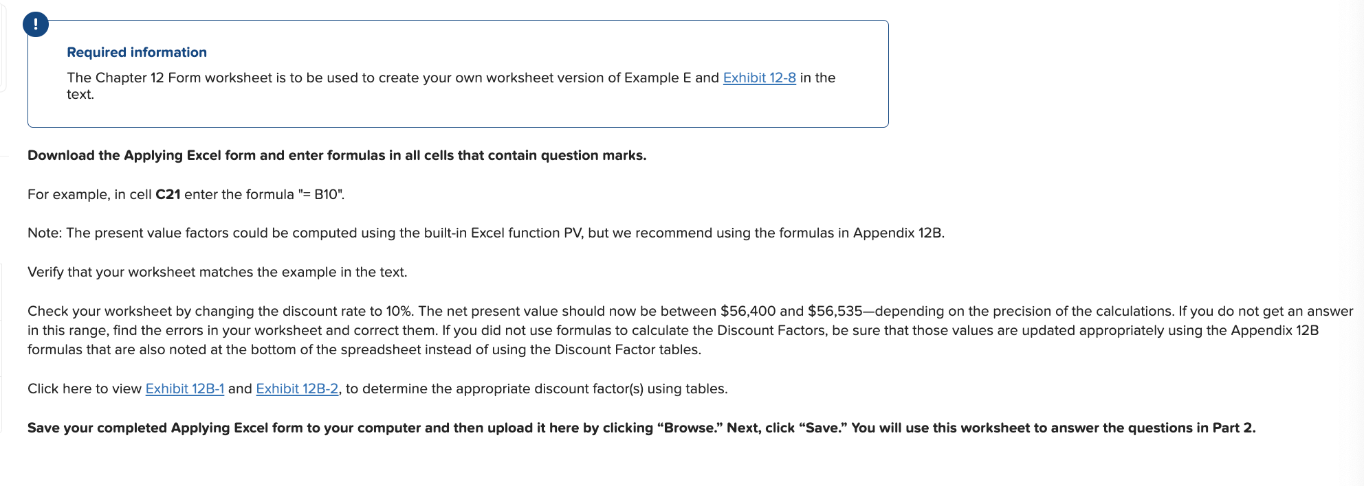 INCLUDE ALL FORMULAS. Required information The Chapter 12 Form worksheet is to