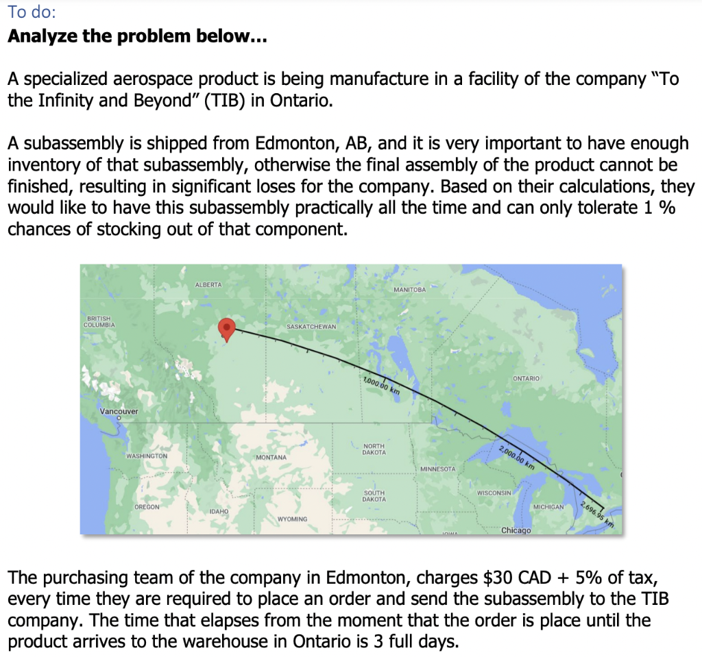 Analyze the problem below... A specialized aerospace product is being manufacture