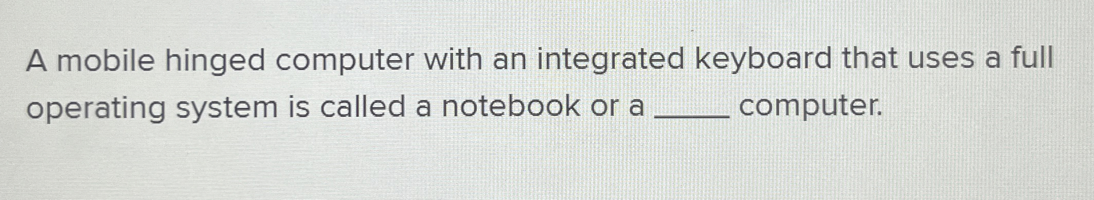  A mobile hinged computer with an integrated keyboard that uses a