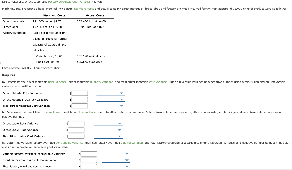 Direct Materials, Direct Labor, and Factory Overhead Cost Variance Analysis Mackinaw