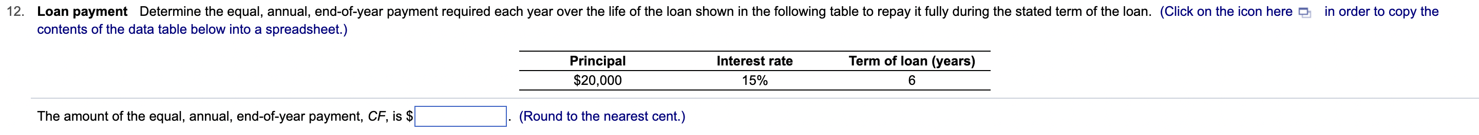 contents of the data table below into a spreadsheet.) \begin{tabular}{ccc} \hline