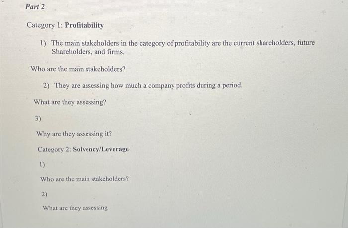information given and perform the required financial ratios listed below. Compare the