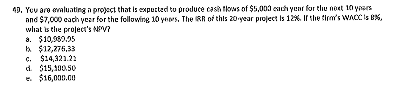  You are evaluating a project that is expected to produce cash