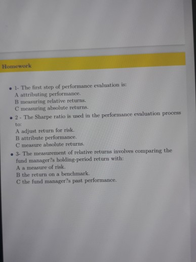 Homework 1. The first step of performance evaluation is: A attributing